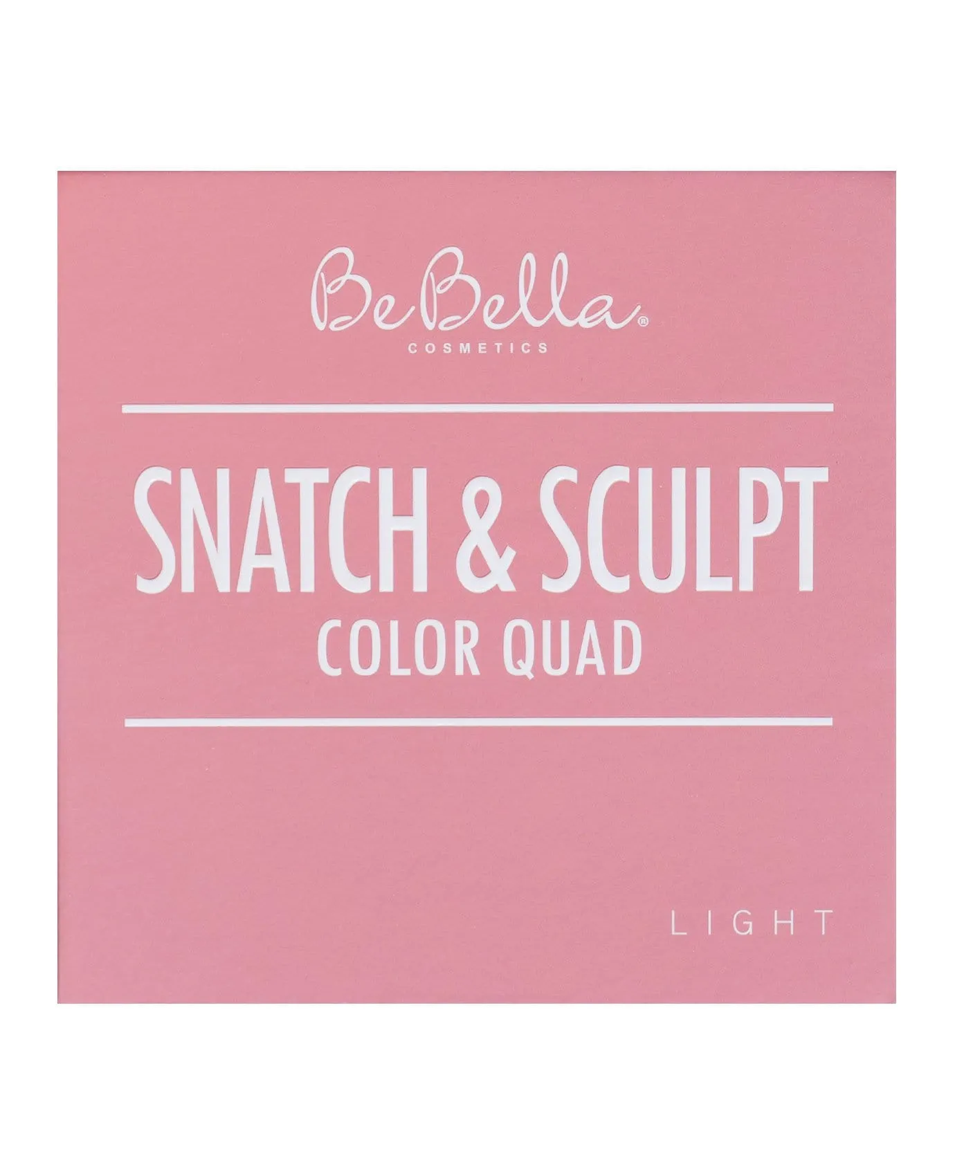 Be Bella Light Snatch & Sculpt Quad