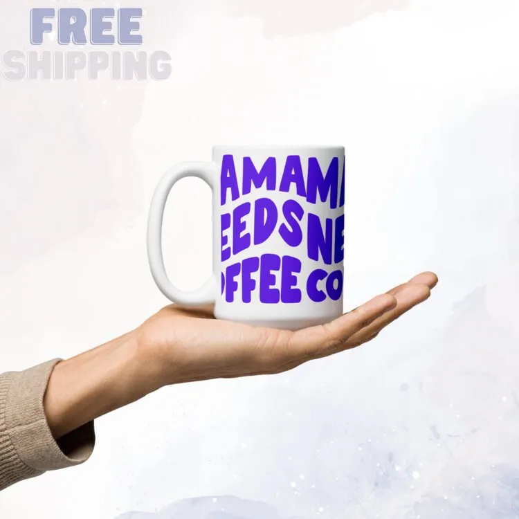 Mama Needs Coffee Mug in Purple Funky Lettering